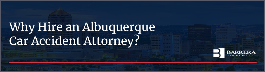 Why hire a car accident lawyer in Albuquerque