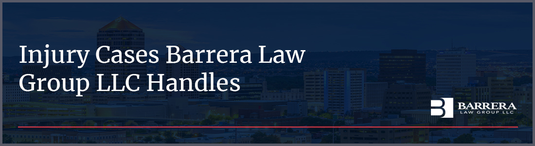 Injury Cases Barrera Law Group LLC Handles